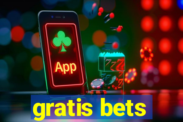 gratis bets